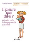 Il pleure, que dit-il ? - Priscilla Dunstan - 9782709657907