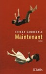 Maintenant - Chiara Gamberale - 9782709658867