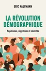 La révolution démographique - Eric Kaufmann - 9782709665582