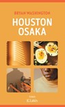 Houston-Osaka - Bryan Washington - 9782709668194