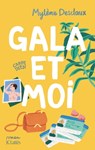 Gala et moi - Mylène Desclaux - 9782709670517
