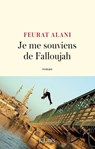 Je me souviens de Falloujah - Feurat Alani - 9782709670944