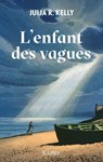 L'enfant des vagues - Julia R. Kelly - 9782709673341