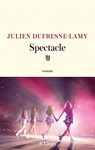 Spectacle - Julien Dufresne-Lamy - 9782709673891