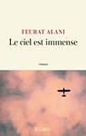 Le ciel est immense - Feurat Alani - 9782709674256