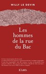 Les hommes de la rue du Bac - Willy Le Devin - 9782709676113