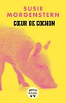 Coeur de cochon - Susie Morgenstern - 9782709676120