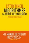 Algorithmes : la bombe à retardement - Cathy O'Neil - 9782711200443