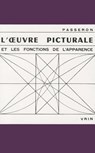 L'Oeuvre Picturale Et Les Fonctions de l'Apparence - Rene Passeron - 9782711605958
