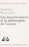Les Neurosciences Et La Philosophie de l'Action - Jean-Luc Petit - 9782711613373
