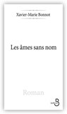 Les Âmes sans nom - Xavier-Marie Bonnot - 9782714447371