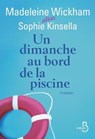 Un dimanche au bord de la piscine - Madeleine Wickham ; Sophie Kinsella - 9782714456441