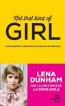 Not that kind of girl - Lena Dunham - 9782714456861