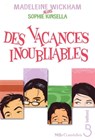 Des vacances inoubliables - Madeleine Wickham ; Sophie Kinsella - 9782714458162