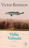Volia Volnaïa - Viktor Vladimirovitch Remizov - 9782714474889