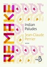 Indian Paludes - Jean-Claude Perrier - 9782714475305