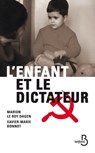 L'enfant et le dictateur - Marion Le Roy Dagen ; Xavier-Marie Bonnot - 9782714478320