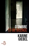 D'ombre et de silence - Karine Giebel - 9782714478474