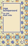 Le ciel était vide - Inge Schilperoord - 9782714499820