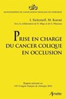 Prise en charge du cancer colique en occlusion - Igor Sielezneff ; Mehdi Karoui ; Diane Mège ; Gilles Manceau - 9782718414522