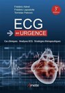 ECG en urgence (3e édition) - Frédéric Adnet ; Frédéric Lapostolle ; Tomislav Petrovic - 9782718415208