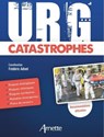 URG' Catastrophes - Frédéric Adnet - 9782718415970