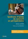 Syndrome d'apnée du sommeil en périopératoire - Jérôme Liotier - 9782718416489