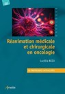 Réanimation médicale et chirurgicale en oncologie - Lucillia Bezu - 9782718417417