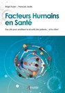 Facteurs Humains en Santé - Régis Fuzier ; François Jaulin - 9782718417530