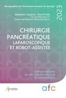 Chirurgie pancréatique laparoscopique et robot-assistée - Sébastien Gaujoux ; David Fuks ; Charles de Ponthaud ; Alexandra Nassar - 9782718417608