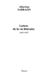 Lettres de la vie littéraire (1965-1967) - Albertine Sarrazin - 9782720216145