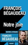 Notre joie - François Bégaudeau - 9782720216749
