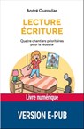 LECTURE ECRITURE EPUB - André Ouzoulias ; Antoine Fetet - 9782725643069
