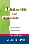 Tisser des liens pour apprendre - EPUB - Collectif ; Gérard Toupiol ; FNAME - 9782725663135