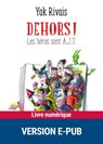 Dehors ! - Yak Rivais - 9782725673592