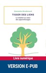 Tisser des liens - Alexandra Brunbrouck - 9782725678740