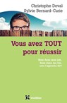 Vous avez TOUT pour réussir - Christophe Deval ; Sylvie Bernard-Curie - 9782729614195