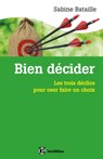 Bien décider - Sabine Bataille - 9782729615215