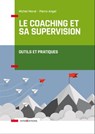 Le coaching et sa supervision - Michel Moral ; Pierre Angel - 9782729619855
