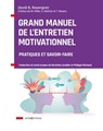 Grand manuel de l'Entretien motivationnel - David B. Rosengren - 9782729621834