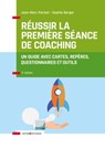 Réussir la première séance de coaching - 3e éd. - Jean-Marc Parizet ; Sophie Berger - 9782729622589