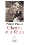 Man and his Dog / L'Homme et le Chien - Patrick Pageat - 9782738107435
