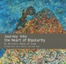 Journey into the Heart of Bipolarity - Philippe Nuss ; Marie Sellier ; Jean-Paul Bath - 9782742005789