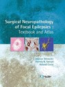 Surgical Neuropathology of Focal Epilepsies - Ingmar Blümcke ; Harvey B. Sarnat ; Roland Coras - 9782742014514