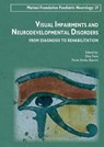 Visual impairments and neurodevelopmental disorders - Elisa Fazzi ; Paolo Emilio Bianchi ; Collectif - 9782742014828