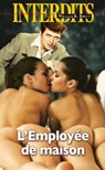 L'employée de maison - William K. Rhett - 9782744829130
