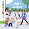 Le bien et le mal - Sophie Dussaussois - 9782745986245