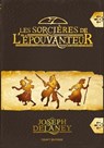 Les sorcières de l'Épouvanteur - Joseph Delaney ; Marie-Hélène DELVAL - 9782747074971