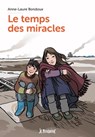 Le temps des miracles - Anne-Laure Bondoux - 9782747092401