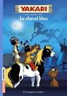 Yakari, Tome 04 - Christophe Lambert - 9782747092876